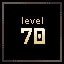 Level 70