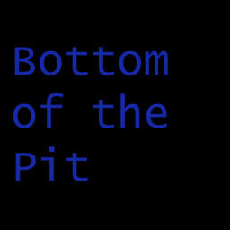 Bottom of the Pit