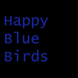 Happy Blue Birds